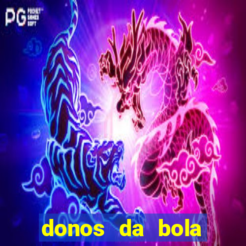 donos da bola apostas esportivas
